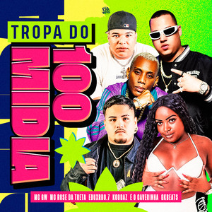 Tropa do 100 Mídia (Explicit)