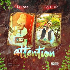 Attention (feat. Rapholy)