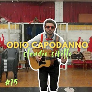 ODIO CAPODANNO - #15 una canzone a settimana x1 anno