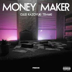 Money Maker (Explicit)