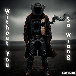 Without You so Wrong