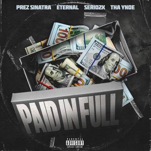 Paid In Full (feat. Tha Ynoe) (Explicit)