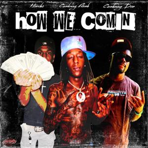 How We Comin (Explicit)