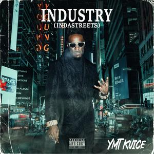 Industry (In Da Streets) [Explicit]