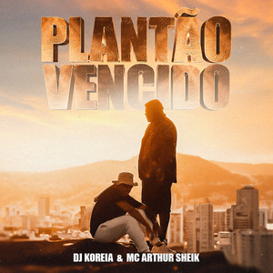 Plantao Vencido (Explicit)