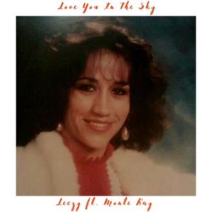 Love You In The Sky (feat. Monte Ray)