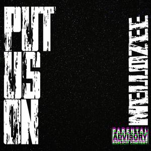 Put Us On (Explicit)