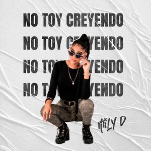 No To Creyendo