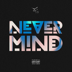 Nevermind (Explicit)