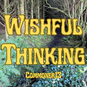 Wishful Thinking