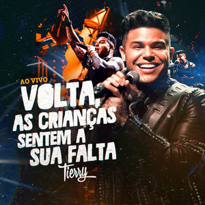 Volta, As Crianças Sentem A Sua Falta (Ao Vivo No Rio E Em Salvador) [Explicit]