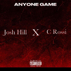Anyones game (feat. C Rossi) (Explicit)