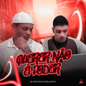 QUERER NÃO É PODER (feat. MC ARTHUR DI LÓ) [Radio Edit]