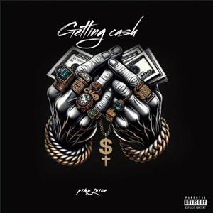 Getting cash (Explicit)