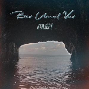 Bir Umut Var (Explicit)