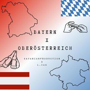 Bayern x Oberösterreich (feat. L.IAS, mæx & AX43)