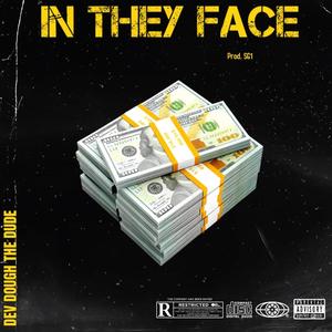 In They Face (Explicit)