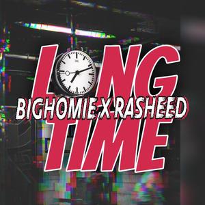 Long Time (feat. Rasheed)