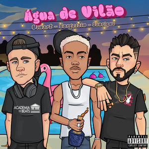 Água de Vilão (Explicit)