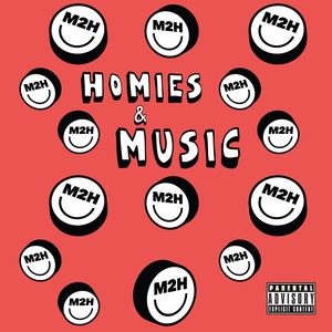 Homies & Music (Explicit)