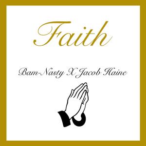 Faith (feat. Jacob Haine) [Explicit]