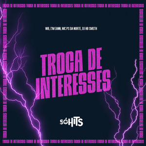 Troca de Interesses (Explicit)