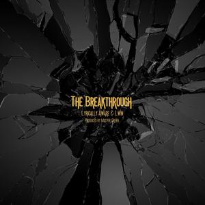 The Breakthrough (feat. LWin) [Explicit]