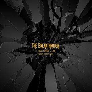 The Breakthrough (feat. LWin) (Explicit)