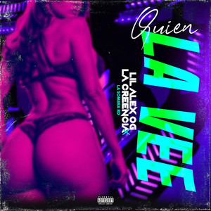 Quien la Vee (Explicit)