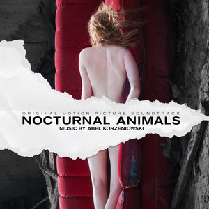 Nocturnal Animals (Original Motion Picture Soundtrack) (夜行动物 电影原声带)