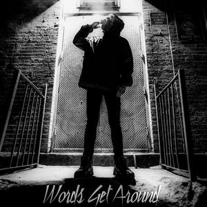 Words Get Around (feat. DFACE DXA) [Explicit]