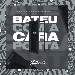 Bateu Com a Cara na Porta (Explicit)