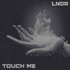 Touch Me