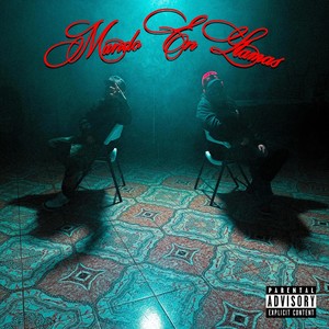 Mundo En Llamas (Explicit)