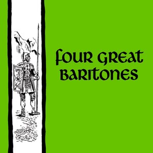 Four Great Baritones