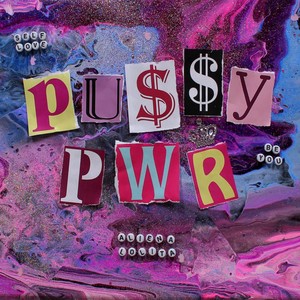 Pu$$y Pwr (Explicit)