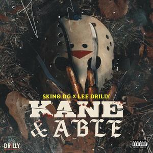 Kane & Able (feat. Lee Drilly) [Explicit]