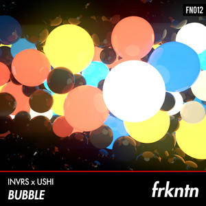 Bubble (Original Mix)