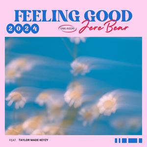 Feeling Good (feat. Taylor Made Keyzy) (Explicit)