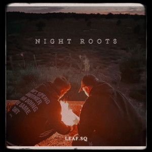 Night Roots