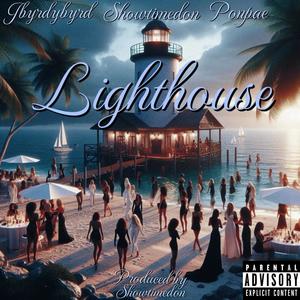 Lighthouse (feat. Ponpae & Showtimedon) (Explicit)