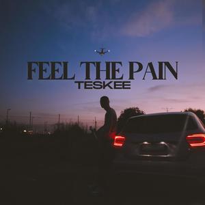 Feel The Pain (Explicit)