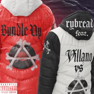 BUNDLE UP (feat. Rybread) [Explicit]