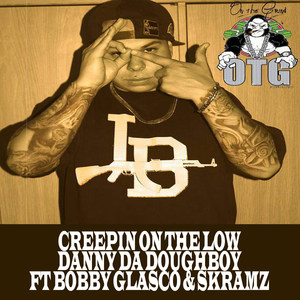 Creeping on the Low (feat. Bobby Glasco & Skramz) (Explicit)