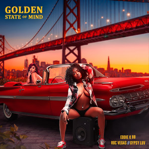 Golden State Of Mind (Explicit)