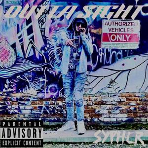 OUTTA SIGHT (Explicit)