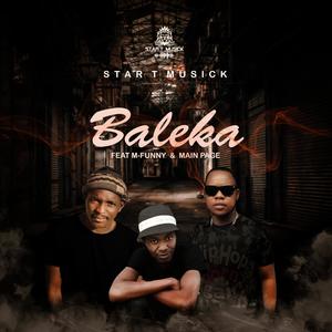 Baleka (feat. M-Funny & Main-Page) [Explicit]