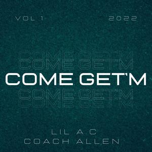 Come Get'M (feat. Emagikal) [Explicit]