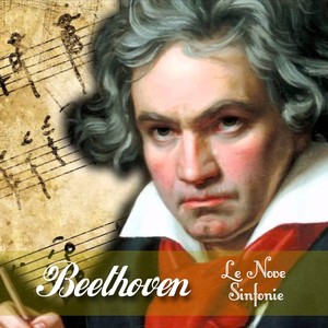 Beethoven - Le Nove Sinfonie