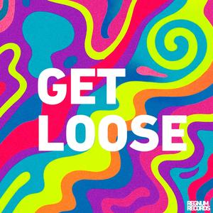 Get Loose